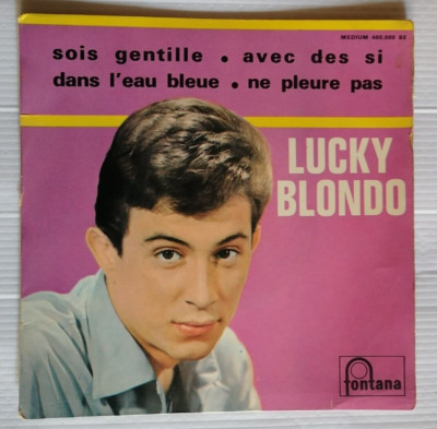LUCKY BLONDO Sei nett 7'' EP yéyé 460.880 Mancini Beach Boys Blue Velvet