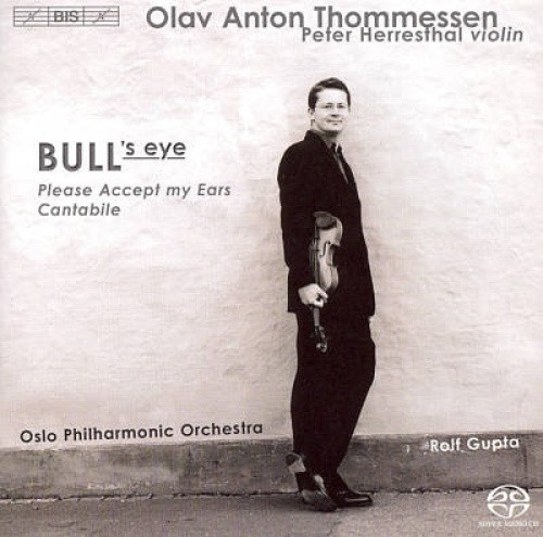 Olav Anton Thommessen: Bull's Eye; Please Accept My Ears; Cantabile [CD]