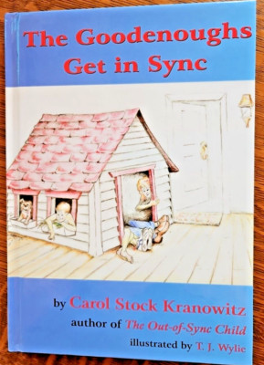 The Goodenoughs Get in Sync Carol Stock Kranowitz LIKE NEW 1st HC 2004