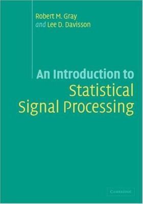 An Introduction to Statistical Signal Processing by 