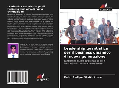 Mohd. Sadique Shaikh Anwar | Leadership quantistica per il business dinamico...