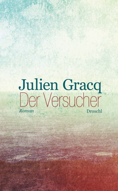 Thumbnail - Der Versucher - Julien Gracq - 9783854209522