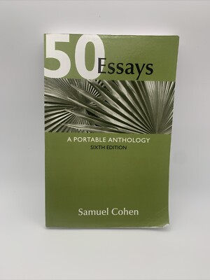 50 Essays : A Portable Anthology by Samuel Cohen (2019, Trade Paperback ...