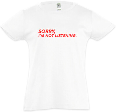 Sorry I'm Not Listening Kids Girls T-Shirt Fun Nerd Admin Computer Scientist