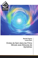 Rachid Tigrine (U. A.) | Ondes De Spin Dans Les Films Minces Avec Brisures De...
