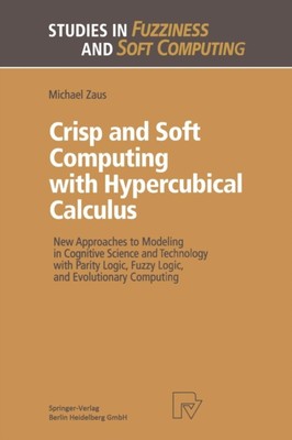 Zaus - Crisp and Soft Computing mit hyperkubischem Kalkül Neu ca. - J555z