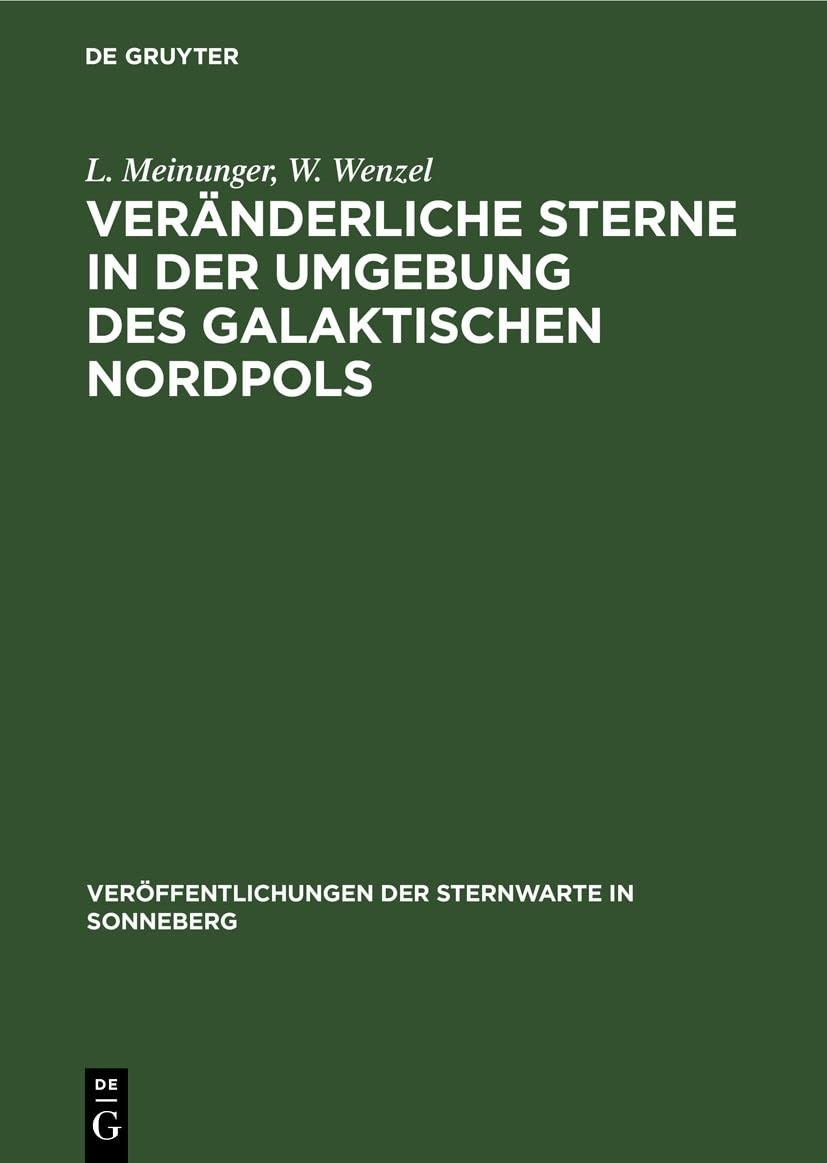 L Meinunger W W Veränderliche Sterne in Der Umgebung Des Galaktischen (Hardback)