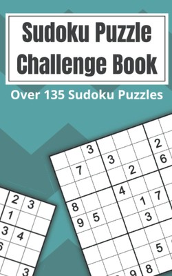 Sudoku Challenge: 135 Puzzles for Beginners &