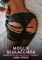 Moglie Sculacciata Lara Steele
