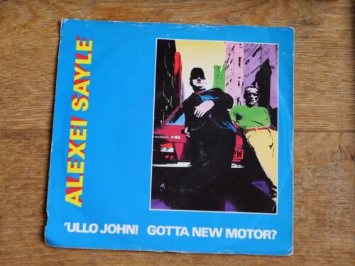Alexei Sayle – 'Ullo John! Gotta New Motor? - 7" Single Vinyl IS 162