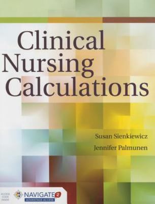 Clinical Nursing Calculations [With Access Code]