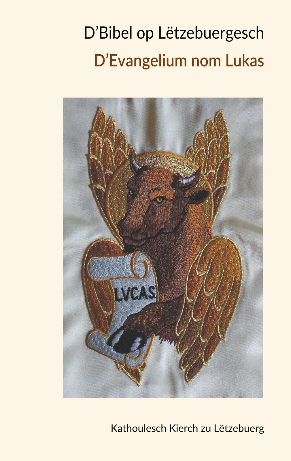 D'bibel Op Lëtzebuergesch - D'evangelium Nom Lukas | Luxemburgische |