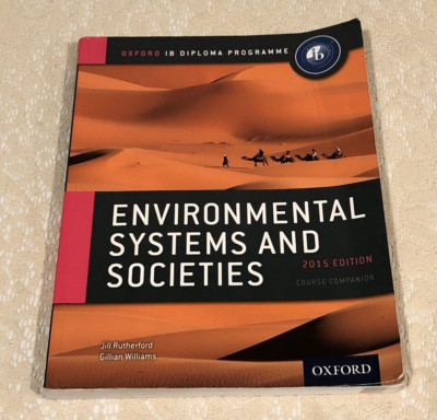 Oxford IB Environmental Systems and Societies Course Companion 2015 Edition PB