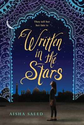 Written in the Stars | Aisha Saeed | Englisch | Taschenbuch | 2016