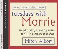 Tuesdays With Morrie: An Old Man, A Young Man, and Life's... - Albom, Mitch