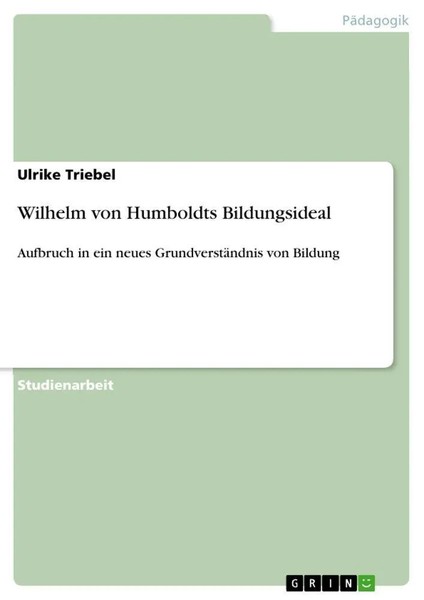 Ulrike Triebel | Wilhelm Von Humboldts Bildungsideal | Taschenbuch | Deutsch-image