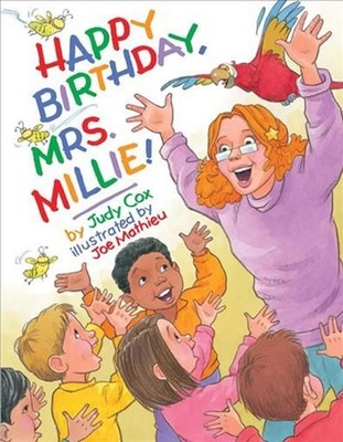 Happy Birthday, Mrs. Millie! by Judy Cox (English) Hardcover Book