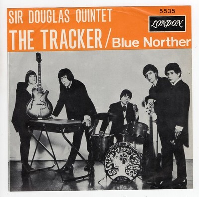 SIR DOUGLAS QUINTET * The Tracker *USA TEXAS GARAGE* 1965 BELGIUM 45 * Listen!