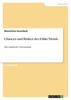 Chancen Und Risiken Des E-Bike Trends Eine Empirische Untersuchung Haverbeck