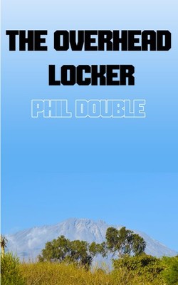 The Overhead Locker,Double, Phil Phil Double,