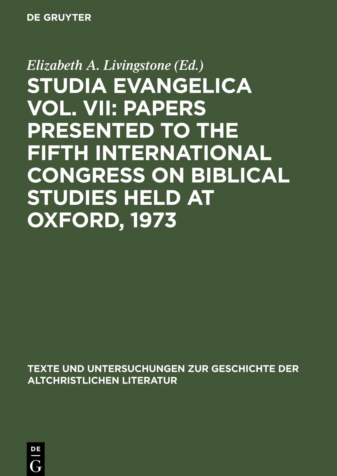 Elizabeth A. Livingstone | Studia Evangelica Vol. Vii: Papers