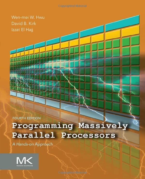 9780323912310 Programming Massively Parallel Processors: A Hands-on Approach - W