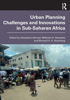 Urban Planning Challenges And Innovations In Sub-Saharan Africa | Ahmed (U. A.)