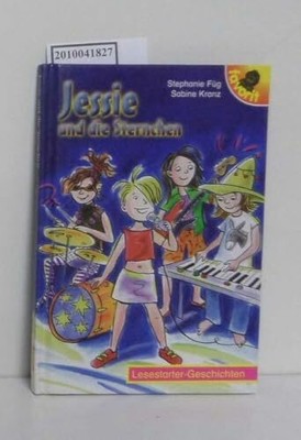 Jessie und die Sternchen: Lesestarter-Geschichten Buch Favorit