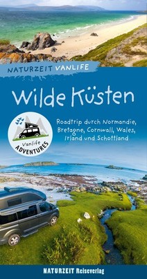Andrea Bergmann Naturzeit Vanlife: Wilde Küsten