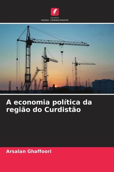 Arsalan Ghaffoori | A Economia PolíTica Da RegiãO Do CurdistãO | Taschenbuch-image