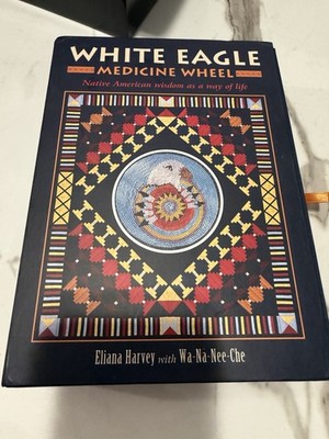 White Eagle Medicine Wheel Kit by Eliana Harvey & Wa-Na-Nee-Che, 2018