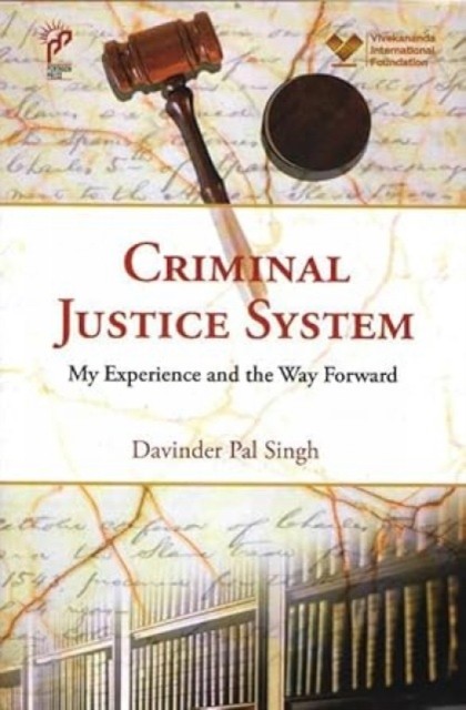 Criminal Justice System by Davinder Pal Singh (Hardback Book)