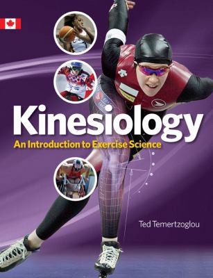 Kinesiology: An Introduction to Exercise Science by Temertzoglou, Ted