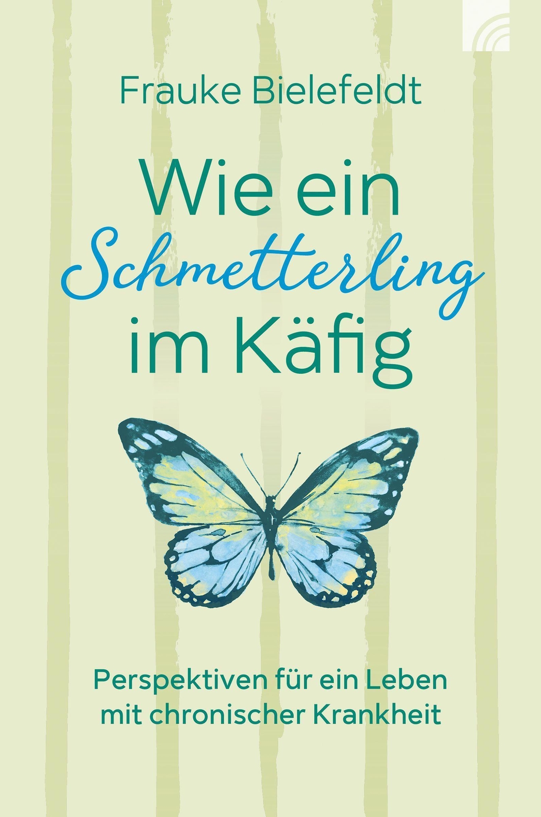 Wie Ein Schmetterling Käfig Frauke Bielefeldt