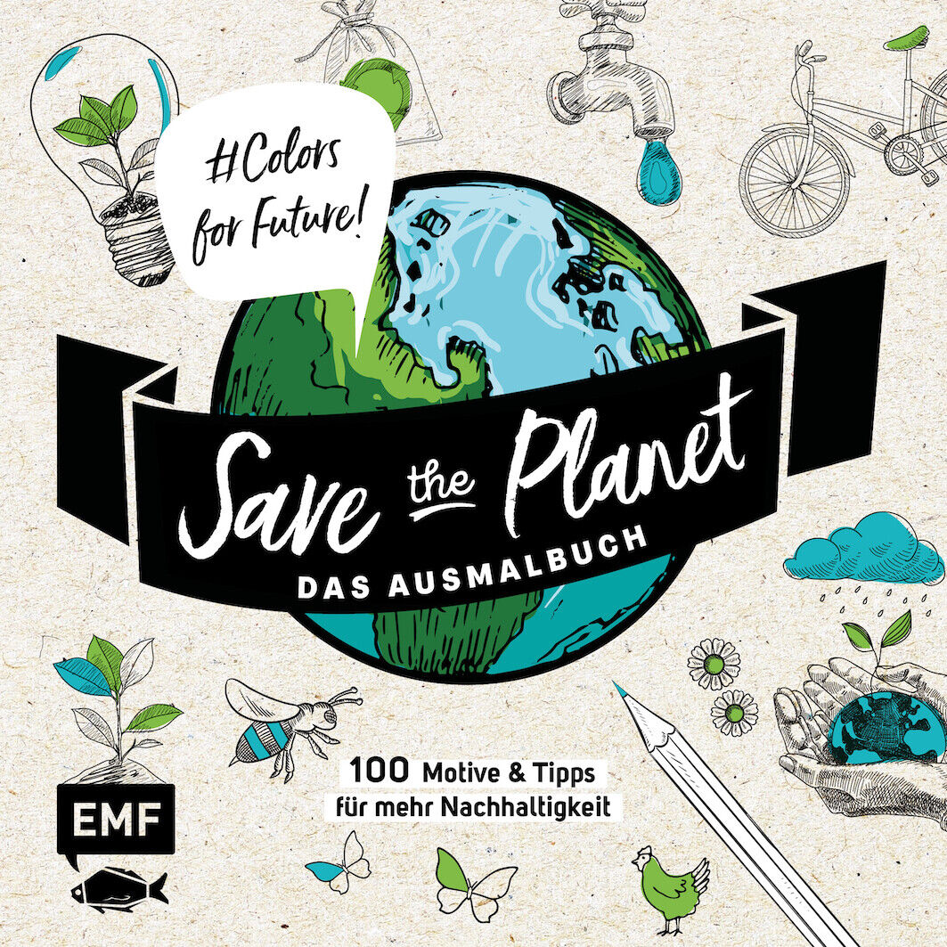 Thumbnail - Unbekannt. / Save The Planet – Das Ausmalbuch – Colors For Future