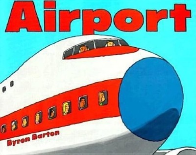 Airport: A Bold, Colorful Picture Book About Flying and Airplanes for Kids (...