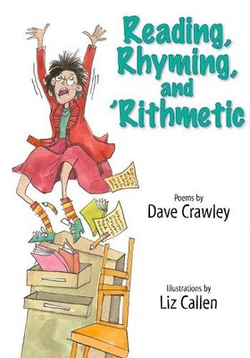 Dave Crawley Reading, Rhyming, and 'Rithmetic (Gebundene Ausgabe)