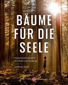 Bäume für die Seele: Naturmeditationen für Ruhe und Heil... | Buch | Zustand gut