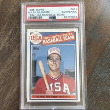 1985 Topps - Mark McGwire #401 (RC) PSA - Authentic.  Very rare with Low POP