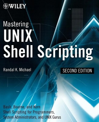 Mastering UNIX Shell Scripting | Randal K Michael | Englisch | Taschenbuch