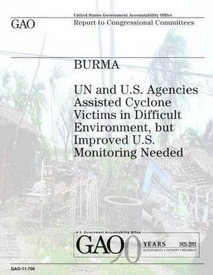 Burma: UN and U.S. Agencies Assisted Cyclone Victims in Difficult Environment, b