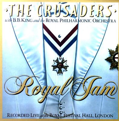 The Crusaders With B.B. King & The Royal Philharmonic - Royal Jam 2LP '