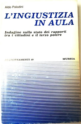 A. PALADINI, L'INGIUSTIZIA IN AULA
