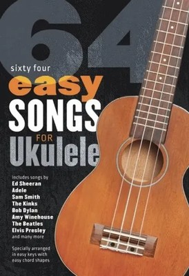 64 Easy Songs For Ukulele | easy keys with easy chord shapes | Englisch | Buch