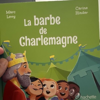Hachette Jeunesse La barbe de Charlemagne Marc Levy Hardcover French Adventure