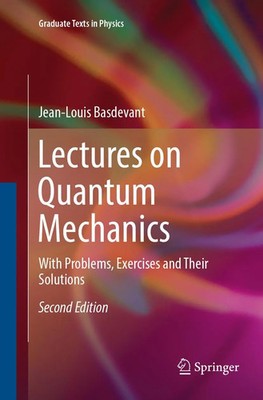 Lectures on Quantum Mechanics With Problems, Exercises and their Solutions Buch