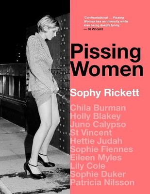 Pissing Women, Sophy Rickett