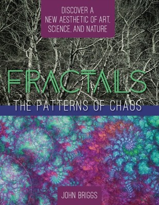 Briggs - Fractals  The Patterns of Chaos  Discovering a New Aesthetic  - X555z