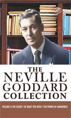 Neville Goddard Combo (Be What You Wish + Feeling is the Secret + The Power of A
