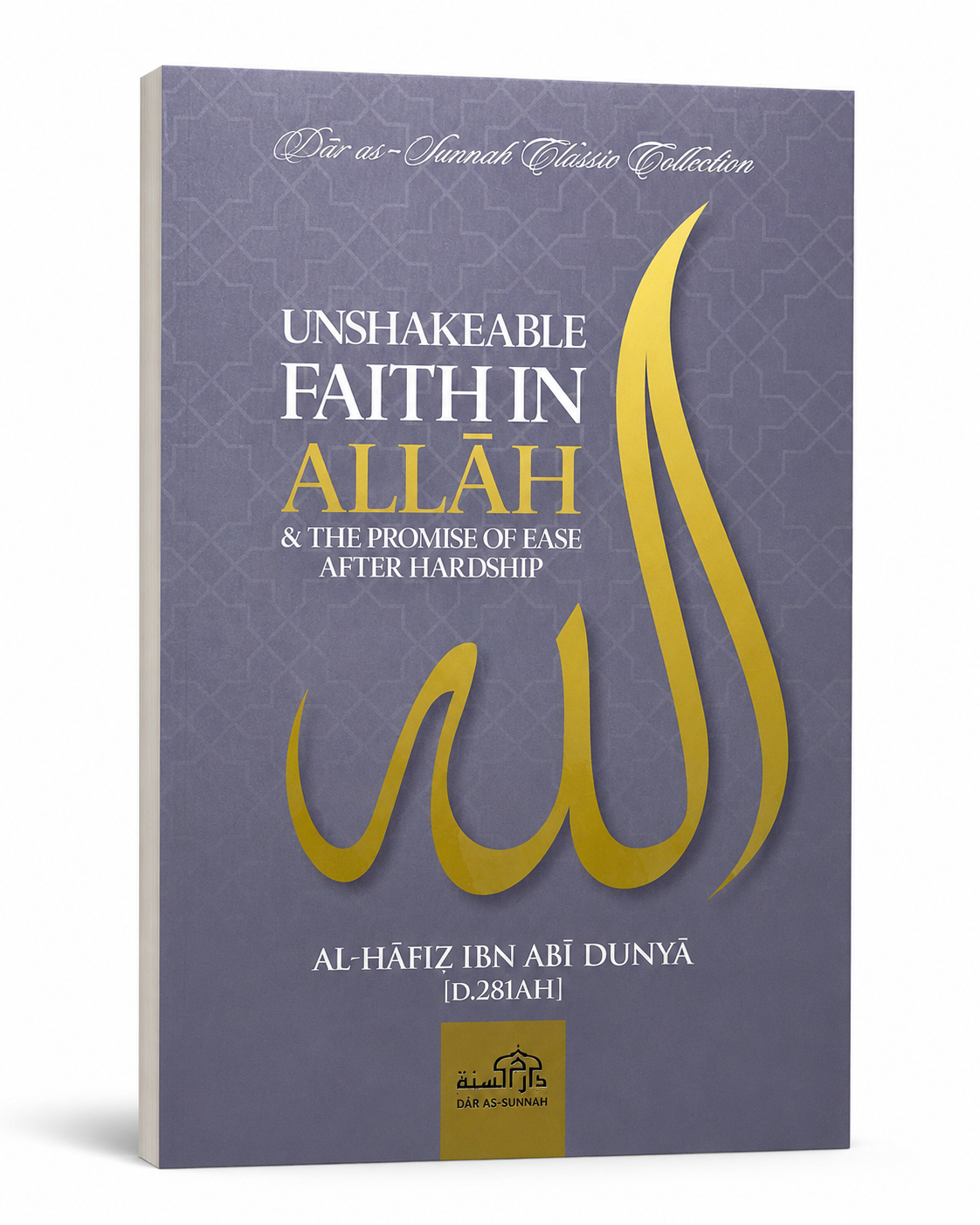 Unshakeable Faith in Allah: Islamic Guide to Tawakkul, Patience & the Promise of